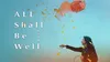 All Shall Be Well